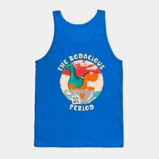 The Bodacious Period Tank Top